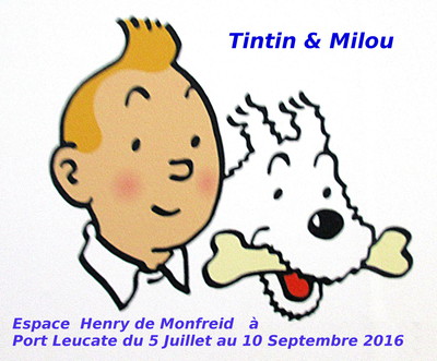 Exposition Tintin et Milou à Port Leucate ( 66 ) -- 16/07/16